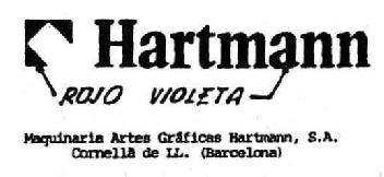 HARTMANN - MAQUINARIA ARTES GRAFICAS HARTMAN, S.A.; CORNELLA DE LL. (BARCELONA)