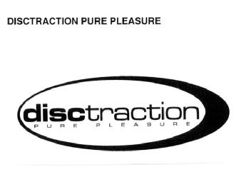DISCTRACTION PURE PLEASURE