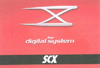 THE DIGITAL SYSTEM SCX