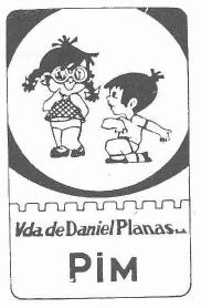 VDA. DE DANIEL PLANAS, S.A. PIM