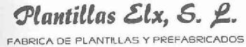 PLANTILLAS ELX, S.L. FABRICA DE PLANTILLAS Y PREFABRICADOS