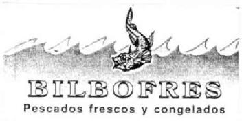 BILBOFRES PESCADOS FRESCOS Y CONGELADOS