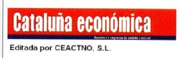 CATALUÑA ECONOMICA EDITADA POR CEACTNO, S.L
