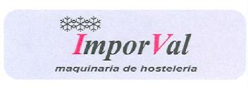 IMPORVAL MAQUINARIA DE HOSTELERIA