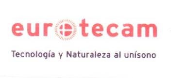 EUROTECAM TECNOLOGIA Y NATURALEZA AL UNISONO