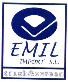 E EMIL IMPORT S.L. CRUSH&SCREEN