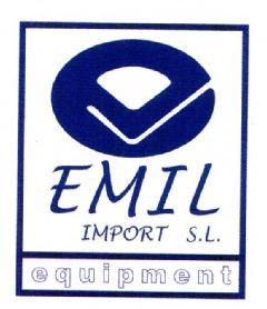 E EMIL IMPORT S.L. EQUIPMENT