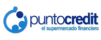 PUNTOCREDIT. EL SUPERMERCADO FINANCIERO