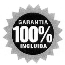 GARANTIA 100% INCLUIDA