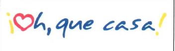 ¡OH, QUE CASA!
