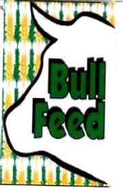 BULL FEED