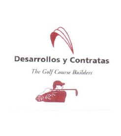DESARROLLOS Y CONTRATAS THE GOLF COURSE BUILDERS