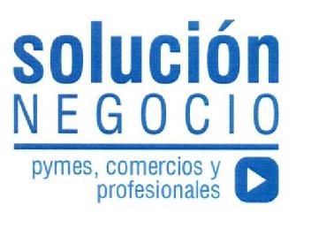 SOLUCION NEGOCIO. PYMES, COMERCIOS Y PROFESIONALES