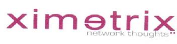 XIMETRIX NETWORK THOUGHTS