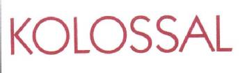 KOLOSSAL