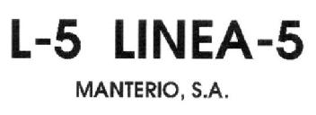 L-5 LINEA-5 MANTERIO, S.A