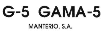 G-5 GAMA-5 MANTERIO, S.A