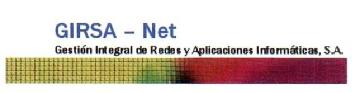 GIRSA-NET GESTION INTEGRAL DE REDES Y APLICACIONES INFORMATICAS, S.A
