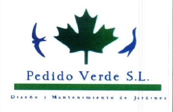PEDIDO VERDE S.L. DISEÑO Y MANTENIMIENTO DE JARDINES
