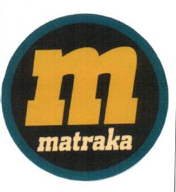 M MATRAKA
