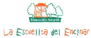 EDUCACION INFANTIL LA ESCUELITA DEL ENCINAR