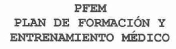 PFEM PLAN DE FORMACION Y ENTRENAMIENTO MEDICO