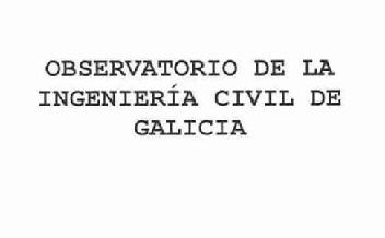 OBSERVATORIO DE LA INGENIERIA CIVIL DE GALICIA