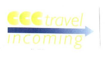 CCC TRAVEL INCOMING