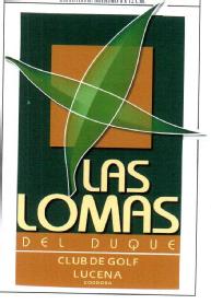 LAS LOMAS DEL DUQUE CLUB DE GOLF LUCENA CORDOBA