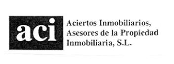 ACI ACIERTOS INMOBILIARIOS, ASESORES DE LA PROPIEDAD INMOBILIARIA, S.L