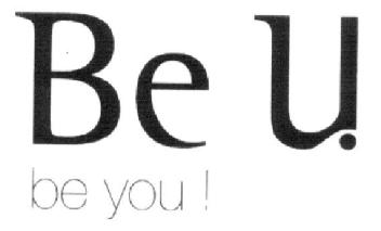 BE U BE YOU!