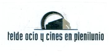 TELDE OCIO Y CINES EN PLENILUNIO