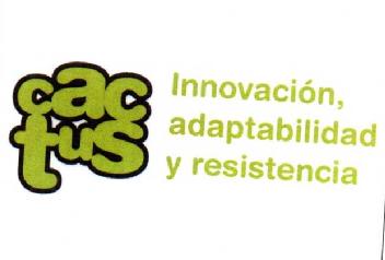 CACTUS INNOVACION, ADAPTABILIDAD Y RESISTENCIA