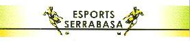ESPORTS SERRABASA