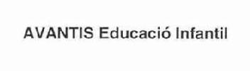 AVANTIS EDUCACIO INFANTIL