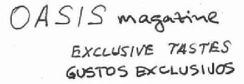 OASIS MAGAZINE EXCLUSIVE TASTES GUSTOS EXCLUSIVOS