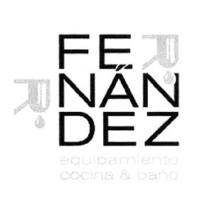 FERNANDEZ EQUIPAMIENTO COCINA & BAÑO