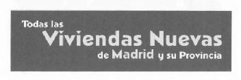 TODAS LAS VIVIENDAS NUEVAS DE MADRID Y SU PROVINCIA
