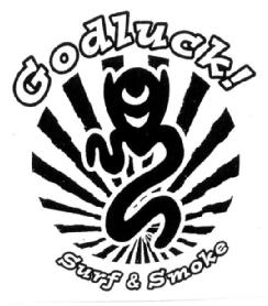 GODLUCK! SURF & SMOKE