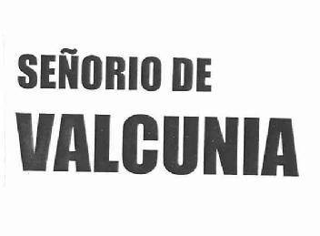 SEÑORIO DE VALCUNIA