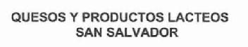 QUESOS Y PRODUCTOS LACTEOS SAN SALVADOR