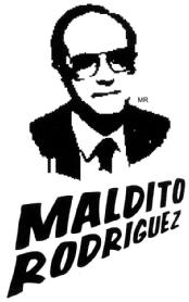 MR MALDITO RODRIGUEZ