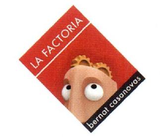 LA FACTORIA BERNAT CASANOVAS