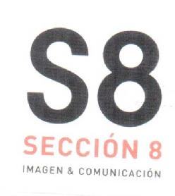 S8 SECCION 8 IMAGEN & COMUNICACION