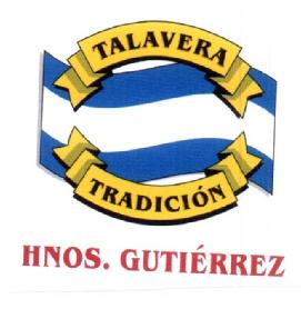 TALAVERA TRADICION HNOS. GUTIERREZ