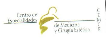 CENTRO DE ESPECIALIDADES DE MEDICINA Y CIRUGIA ESTETICA CEMCE
