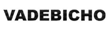 VADEBICHO