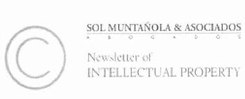 SOL MUNTAÑOLA & ASOCIADOS ABOGADOS NEWSLETTER OF INTELLECTUAL PROPERTY