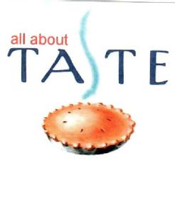ALL ABOUT TASTE