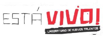 ESTA VIVO! LABORATORIO DE NUEVOS TALENTOS